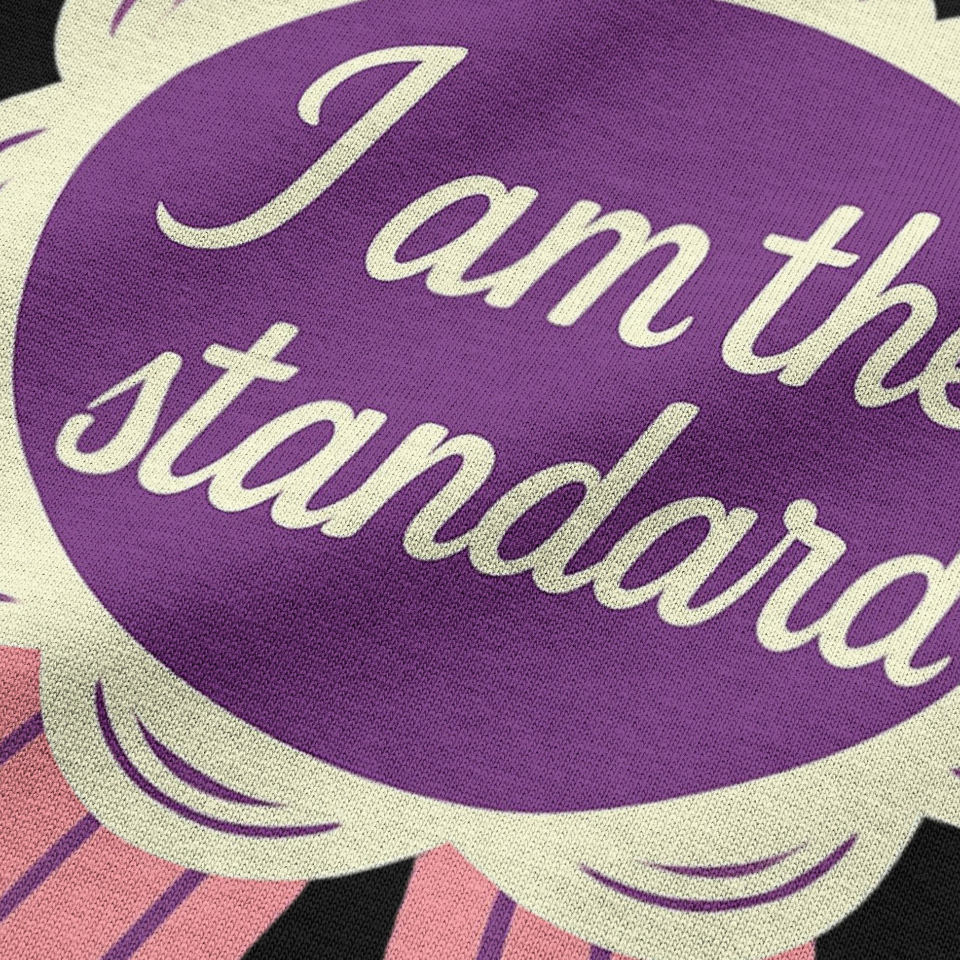 I Am the Standard" Oversized T-Shirt