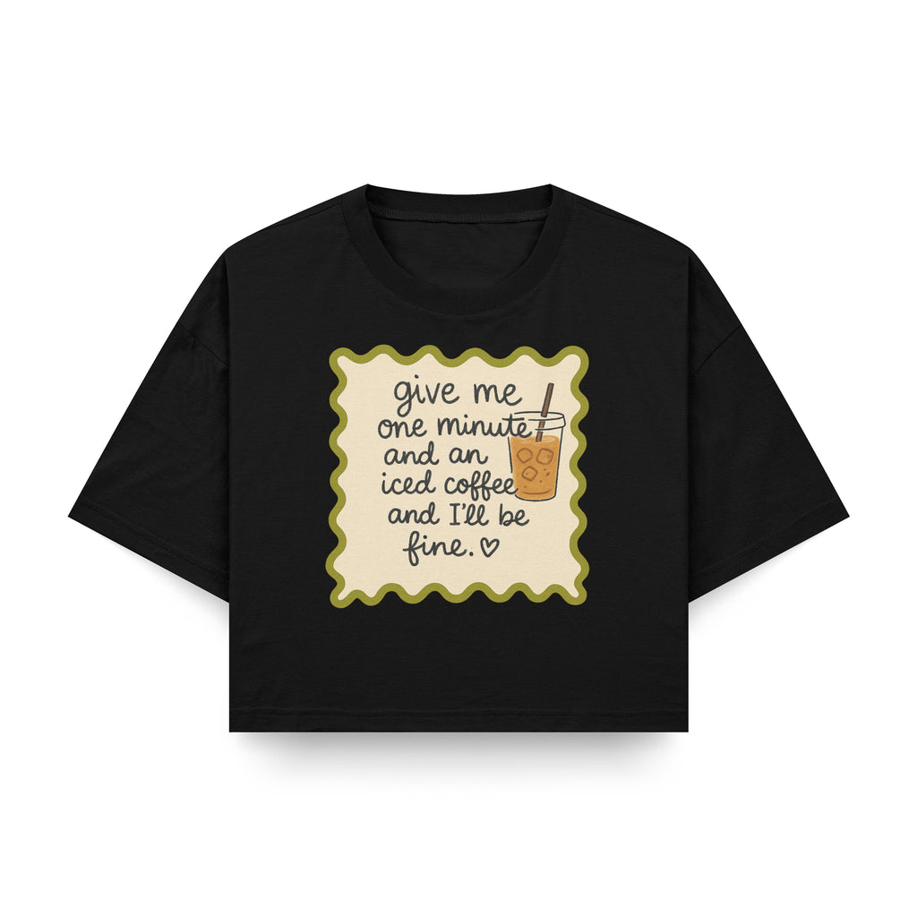 Iced Coffee Quote Crop Top