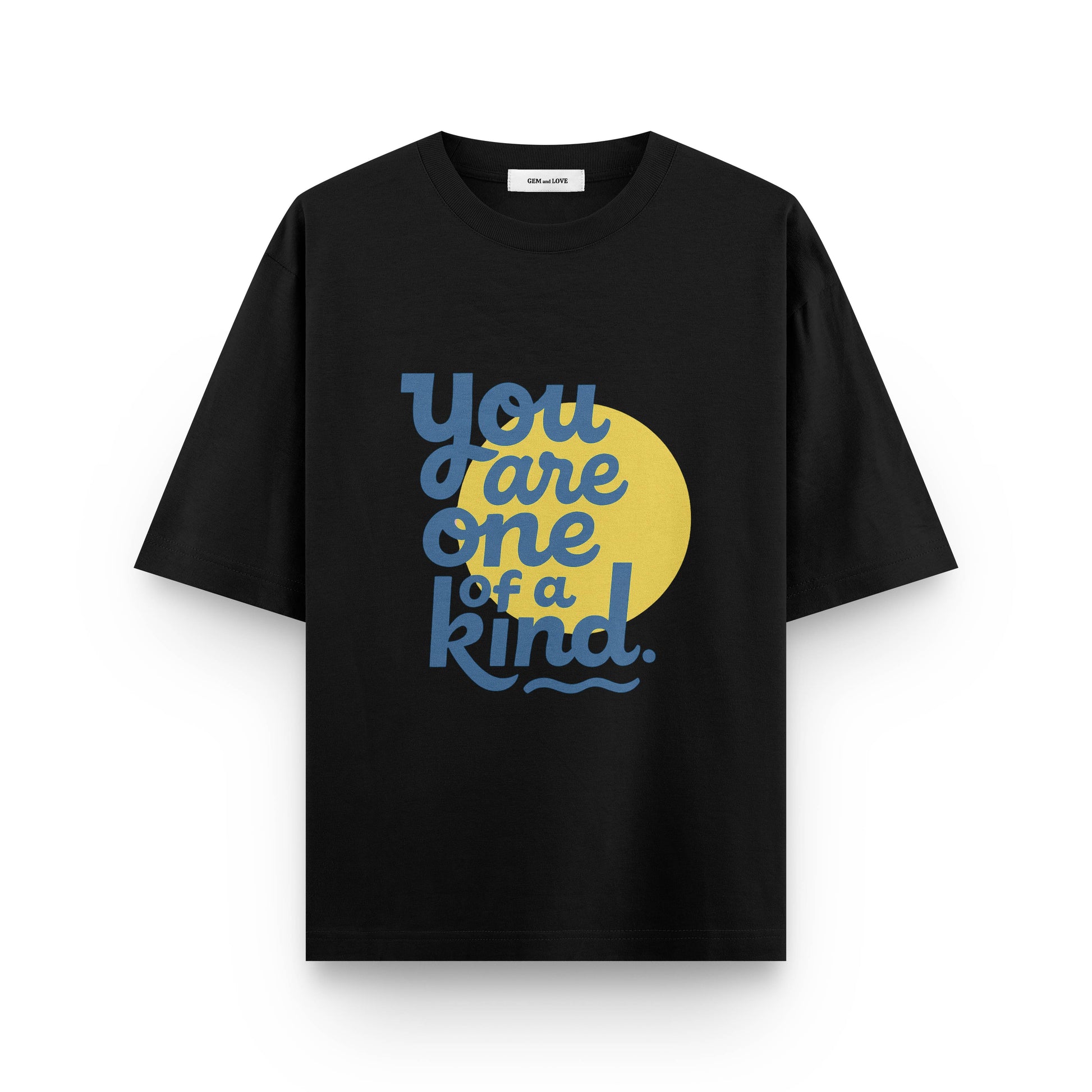 You Are One of a Kind - Oversized T-Shirt