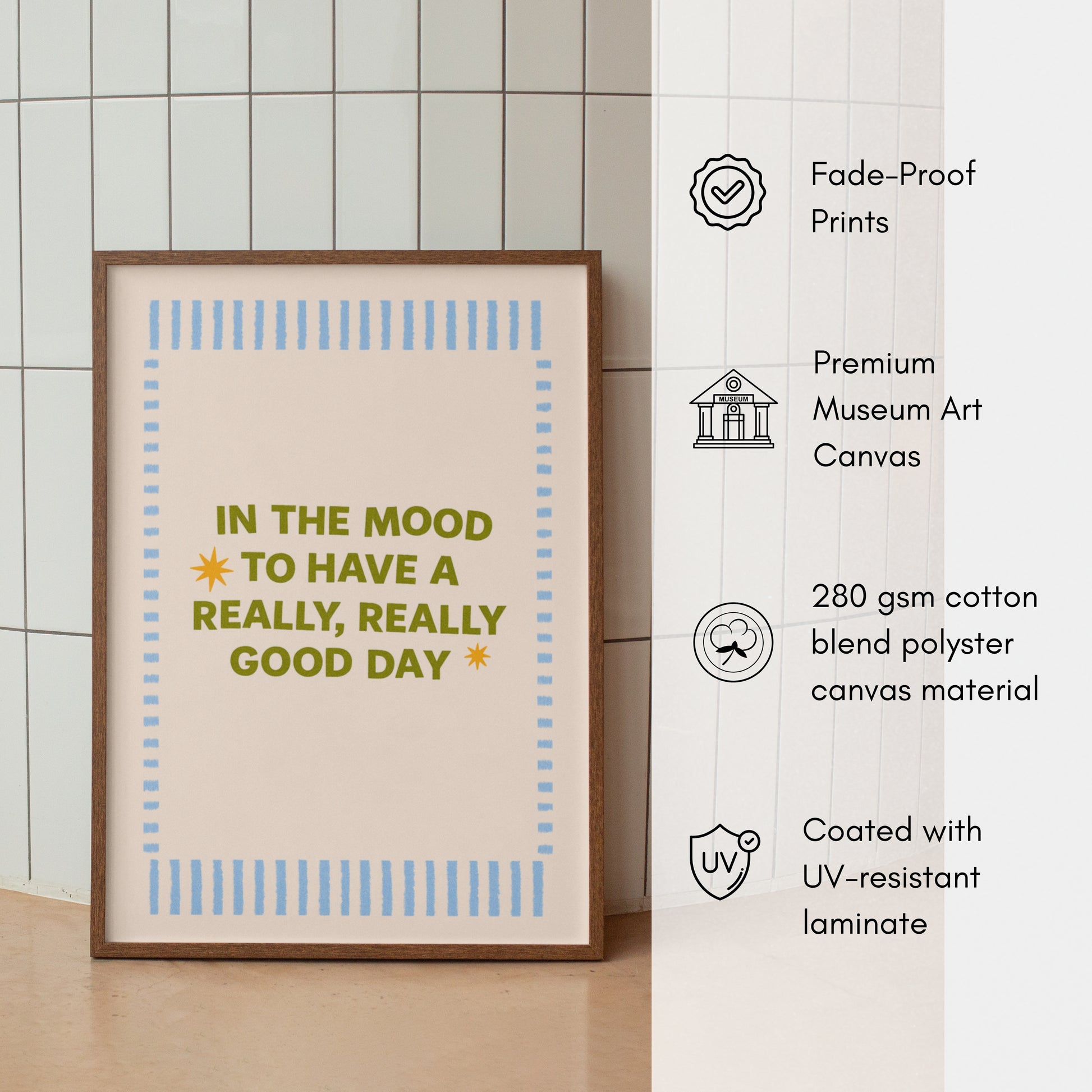 In the Mood to Have a Really Good Day Canvas wall art
