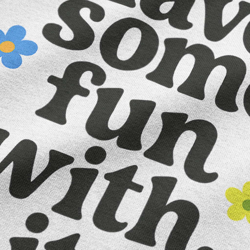Have Some Fun With It Crop Top