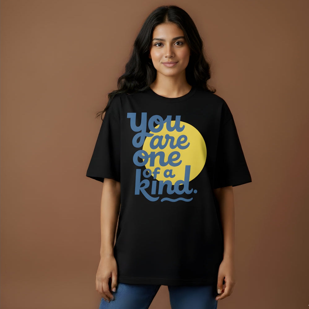 You Are One of a Kind - Oversized T-Shirt