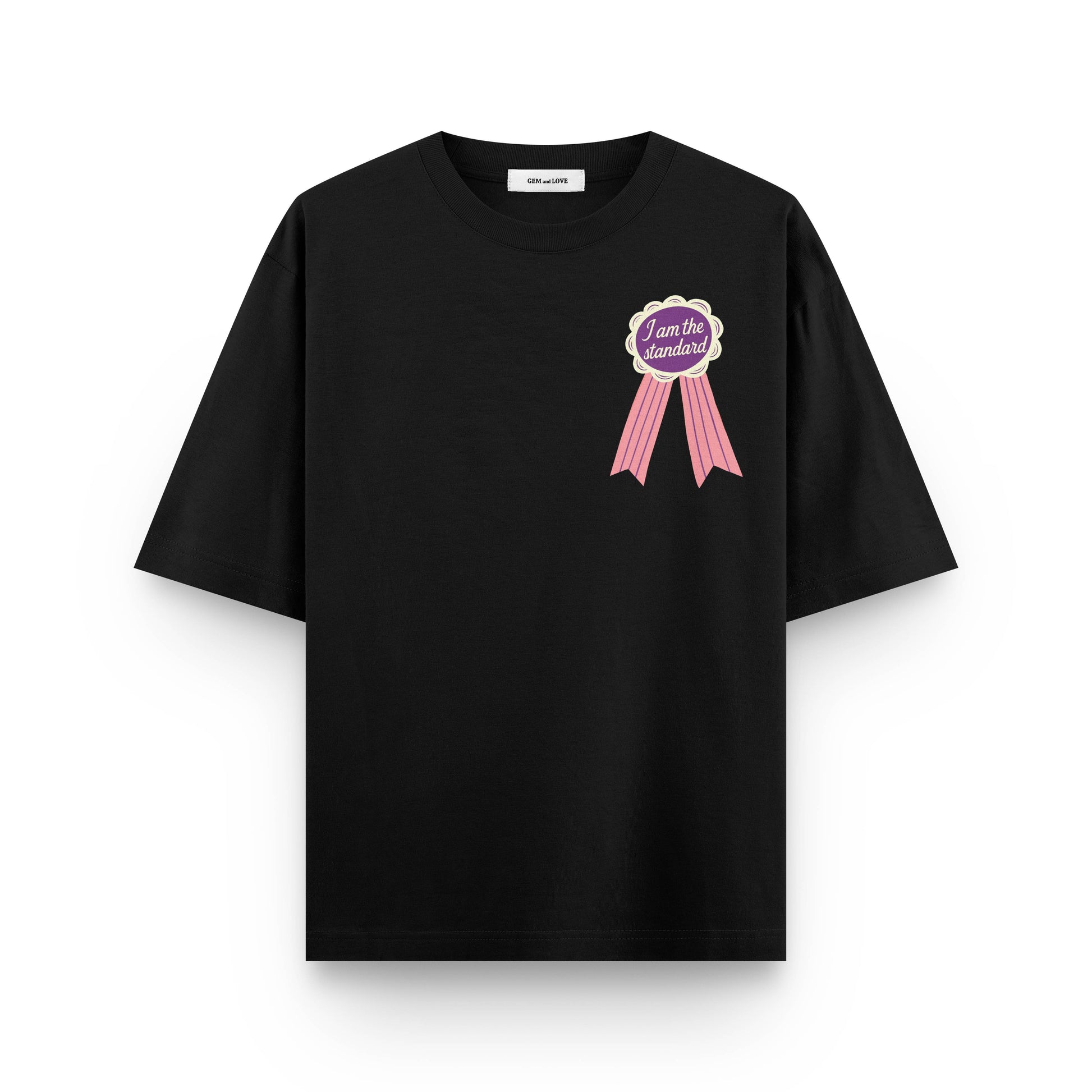 I Am the Standard" Oversized T-Shirt