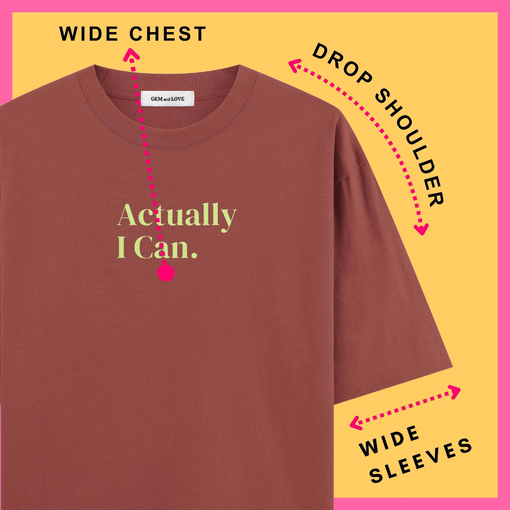 Actually I Can Oversized T-Shirt