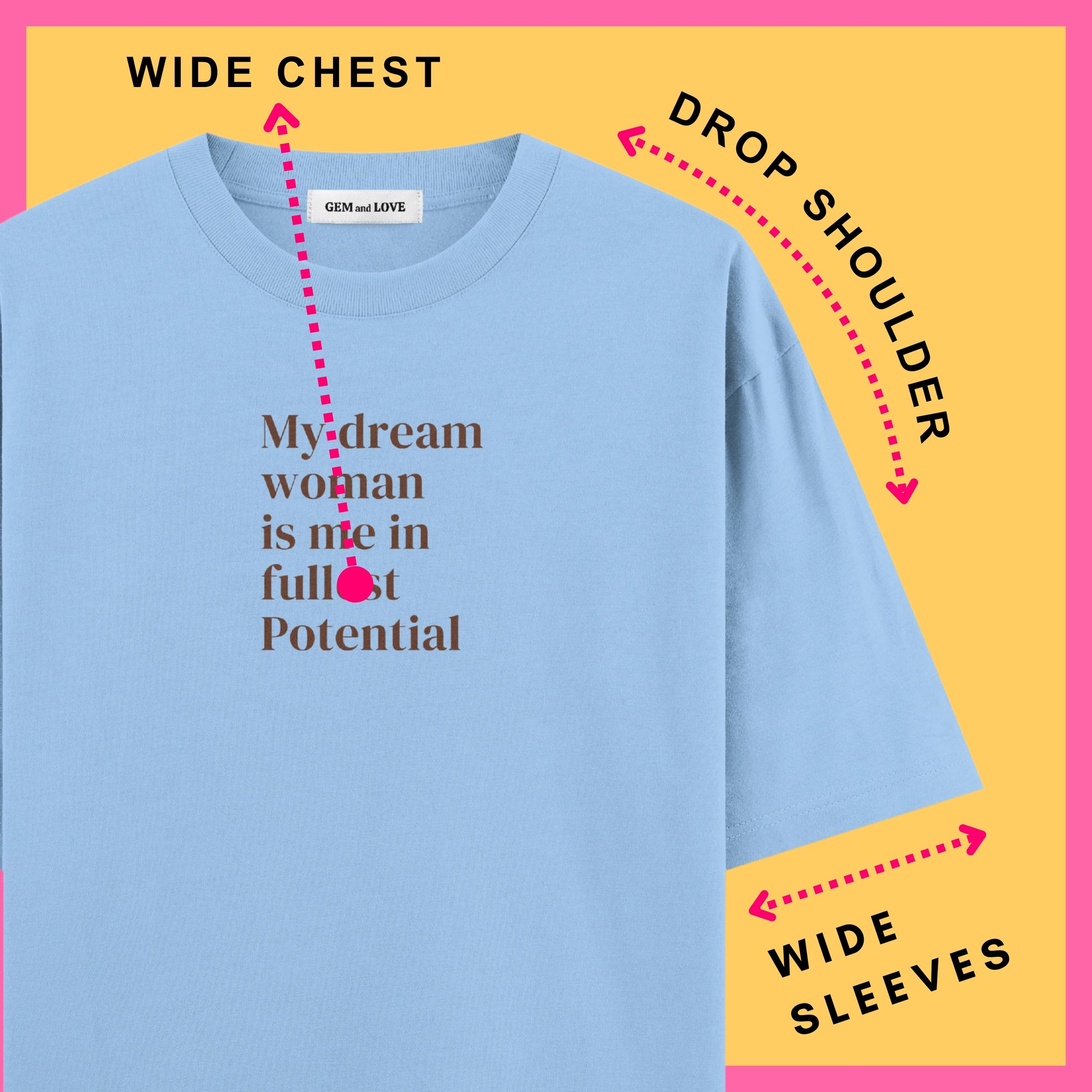 My Dream Woman Oversized T-Shirt