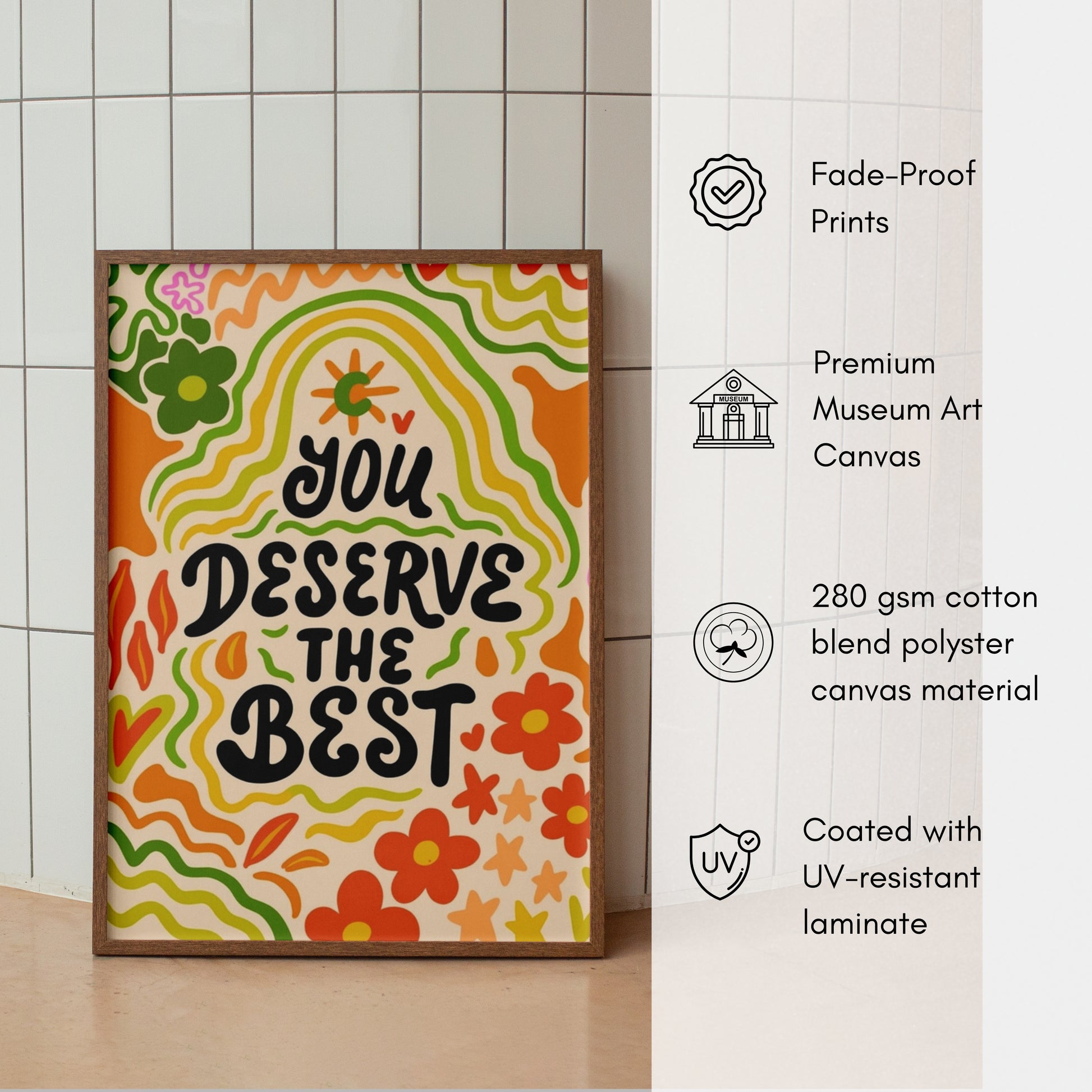 You Deserve the Best Canvas Wall Art