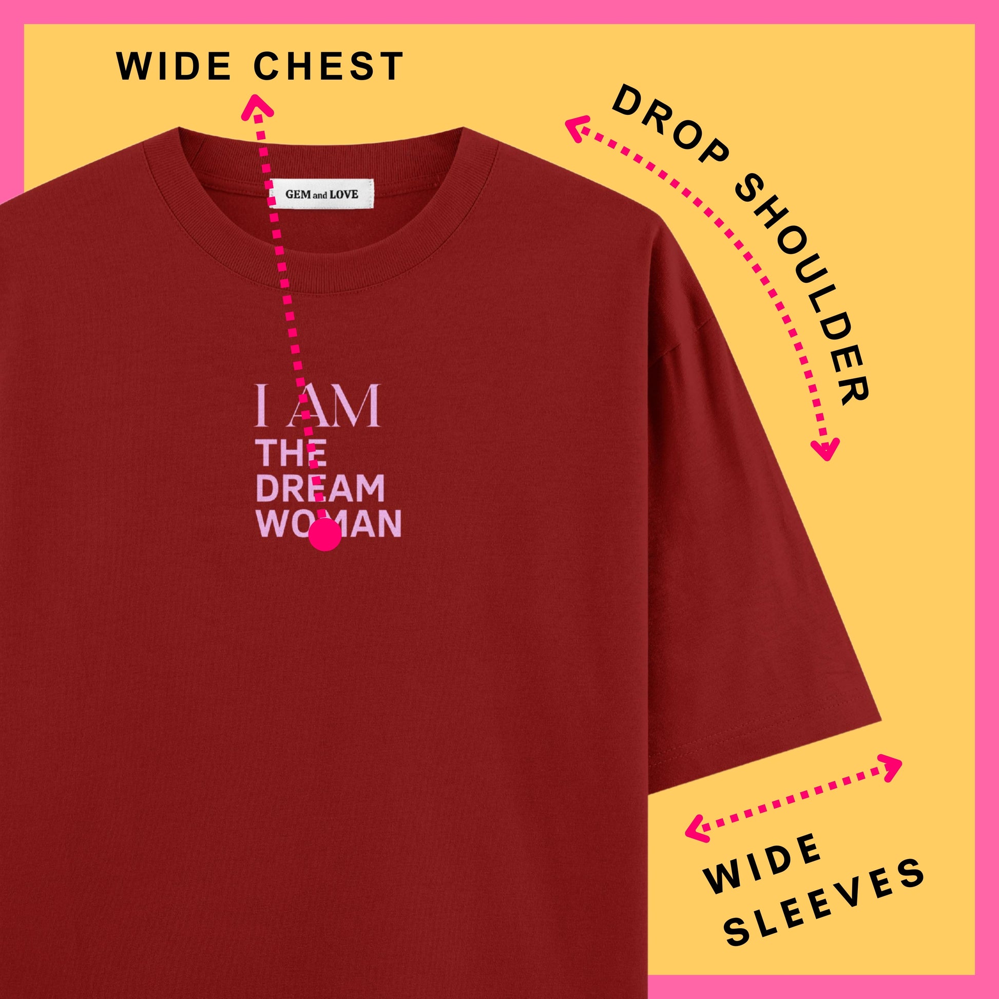 I Am The Dream Woman Oversized T-Shirt