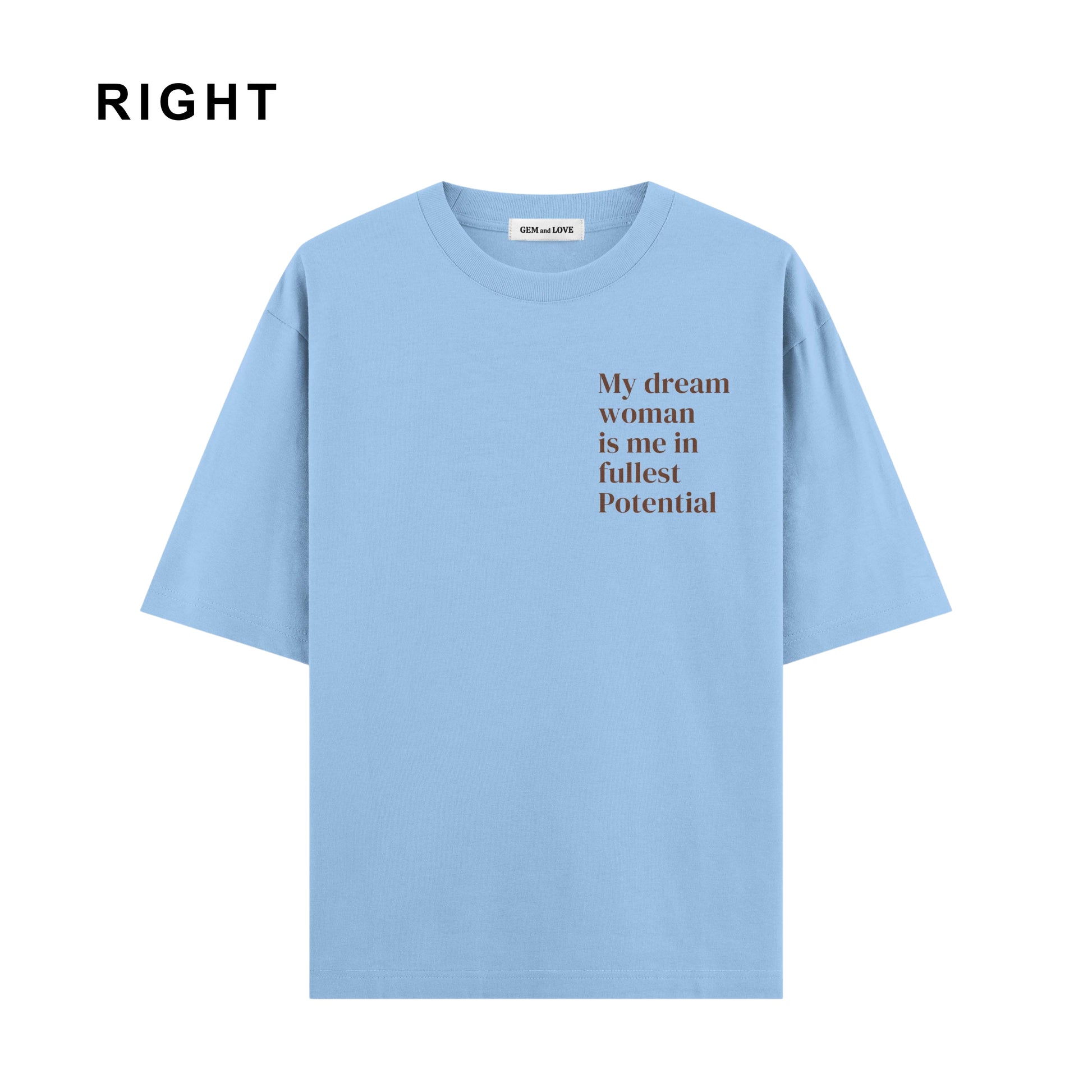 My Dream Woman Oversized T-Shirt