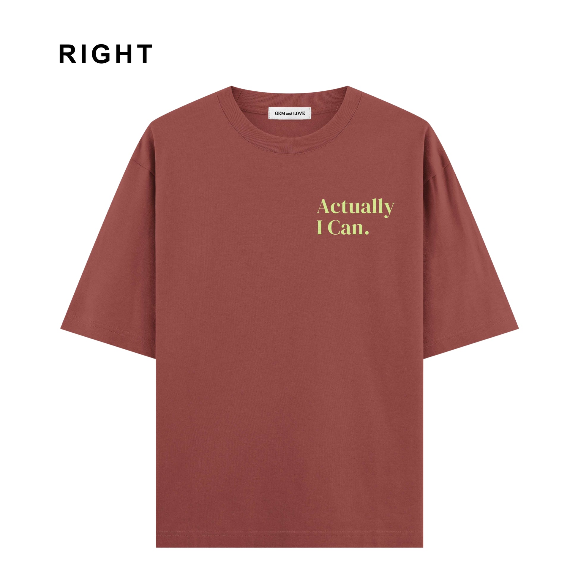 Actually I Can Oversized T-Shirt