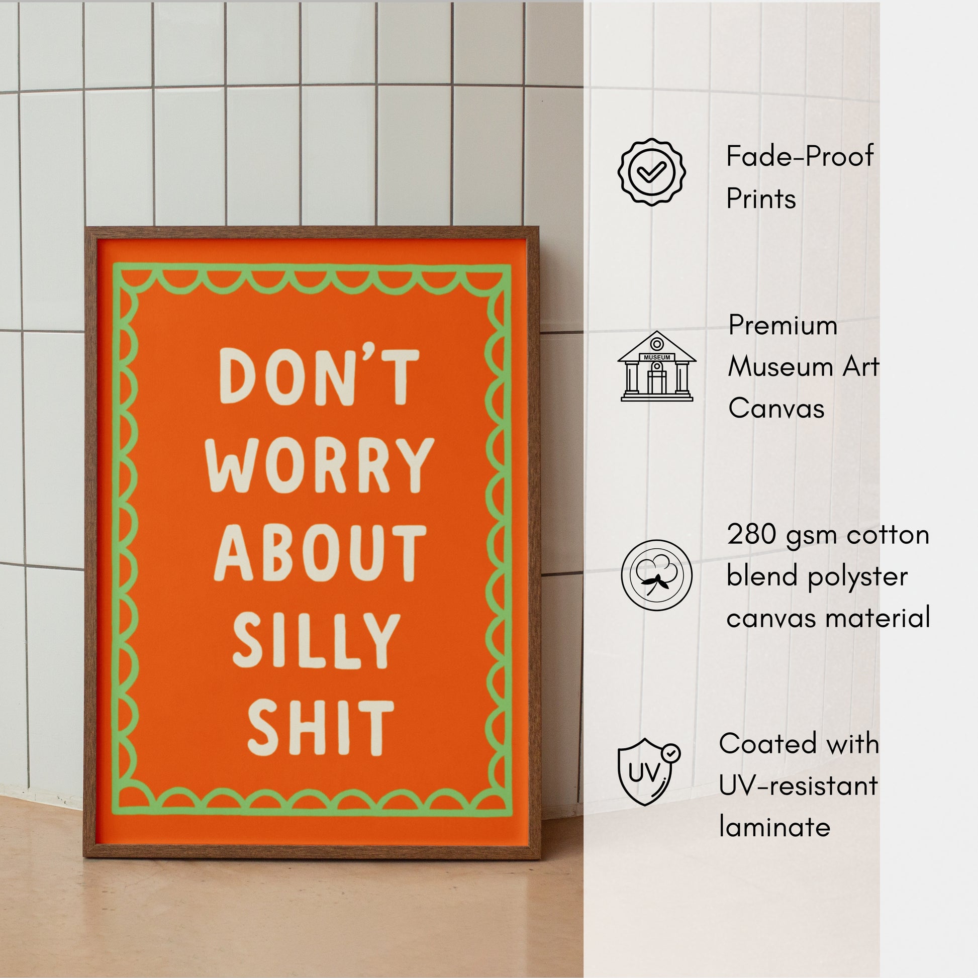 Don't Worry About Silly Shit Canvas Wall art
