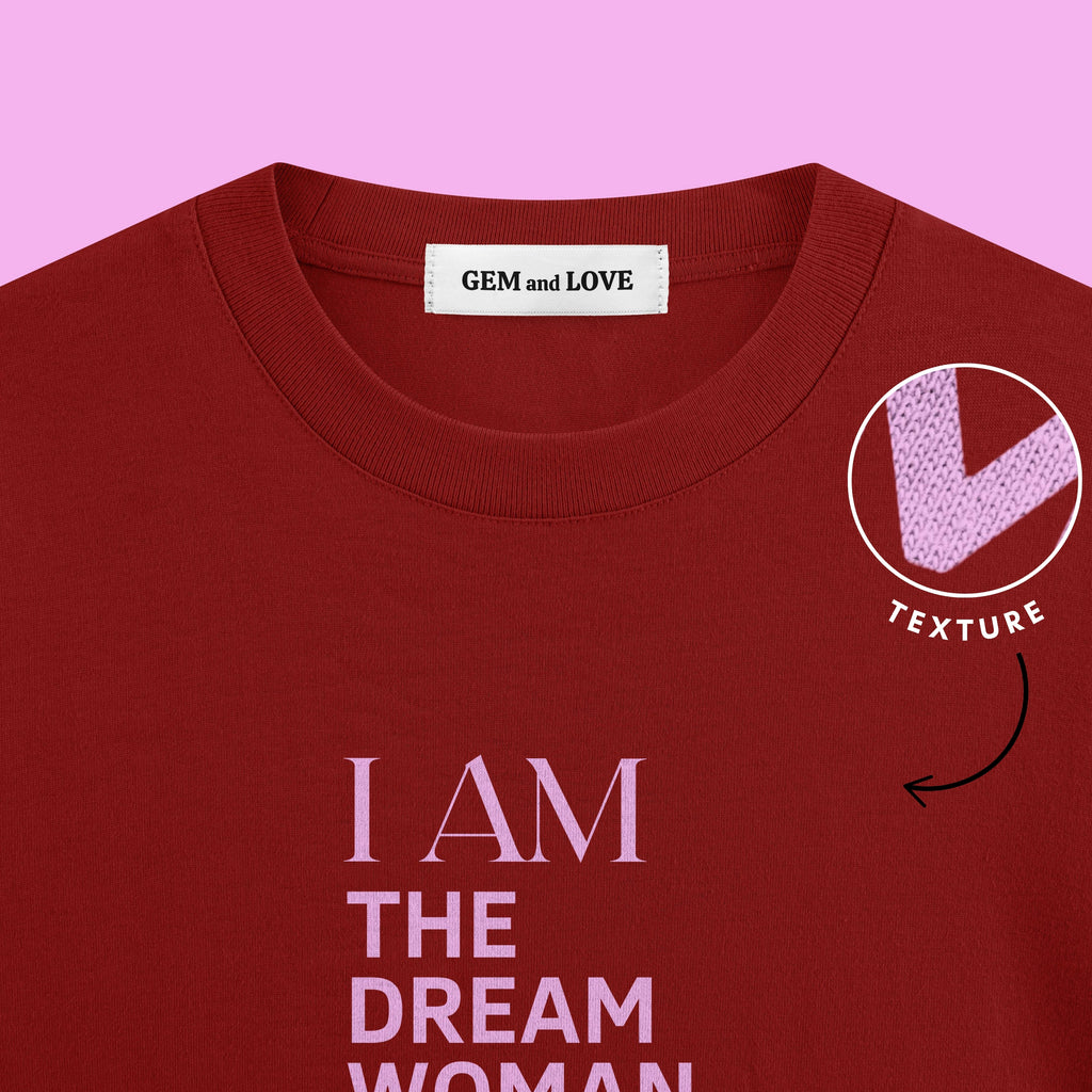 I Am The Dream Woman Oversized T-Shirt