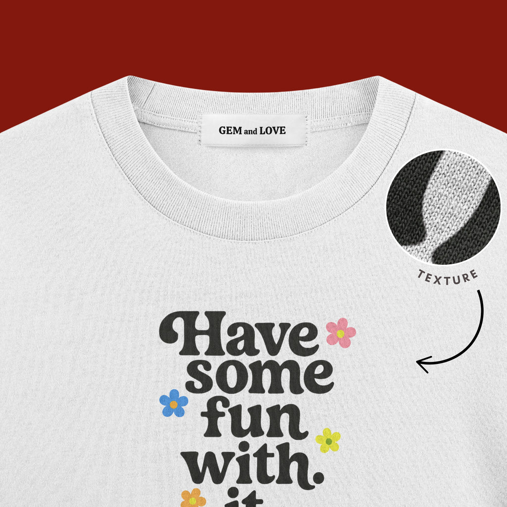Have Some Fun With It Crop Top