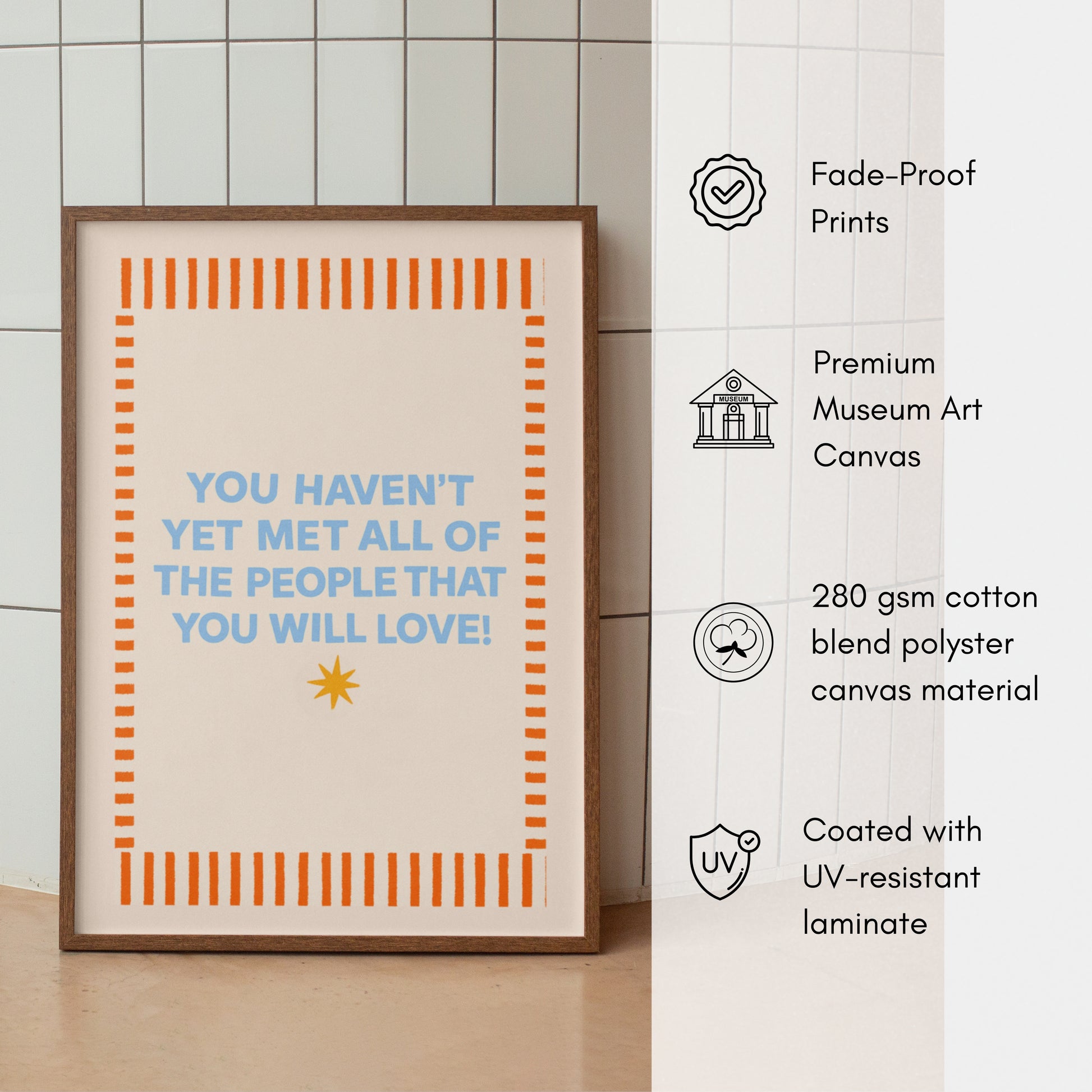 You Haven’t Yet Met All the People That You Will Love Canvas wall art