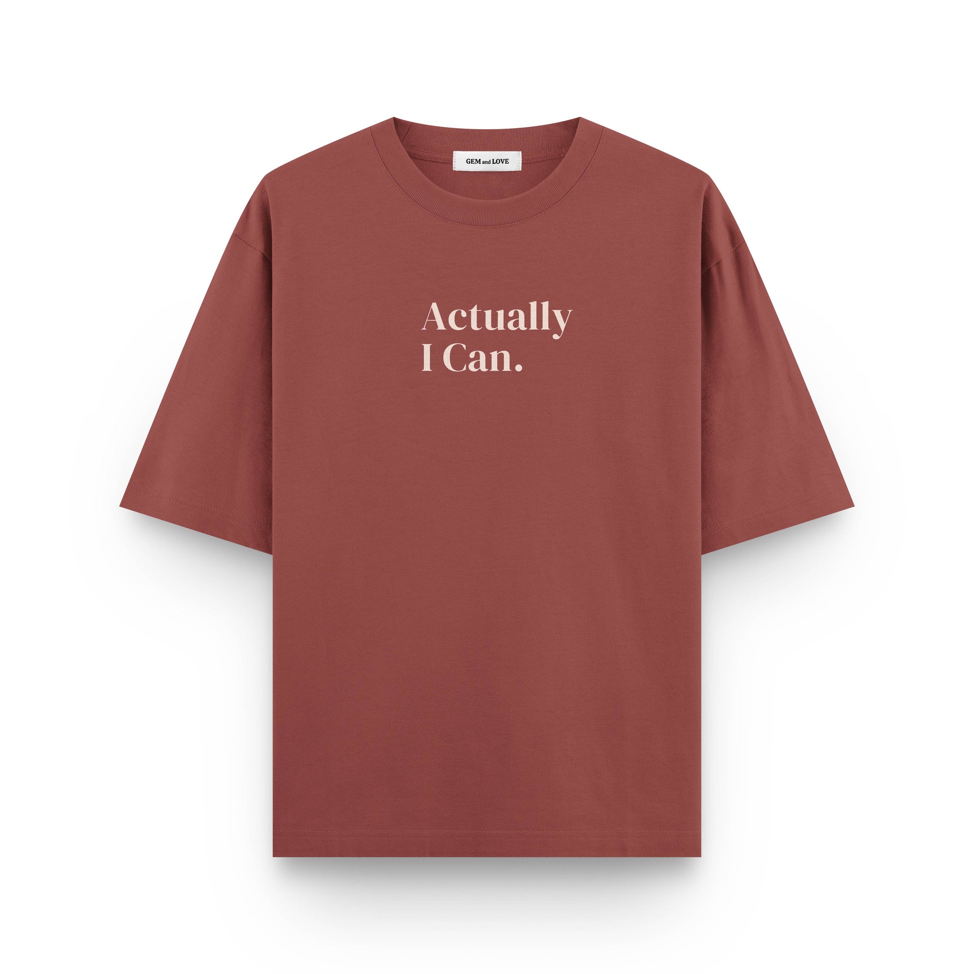 Actually I Can Oversized T-Shirt