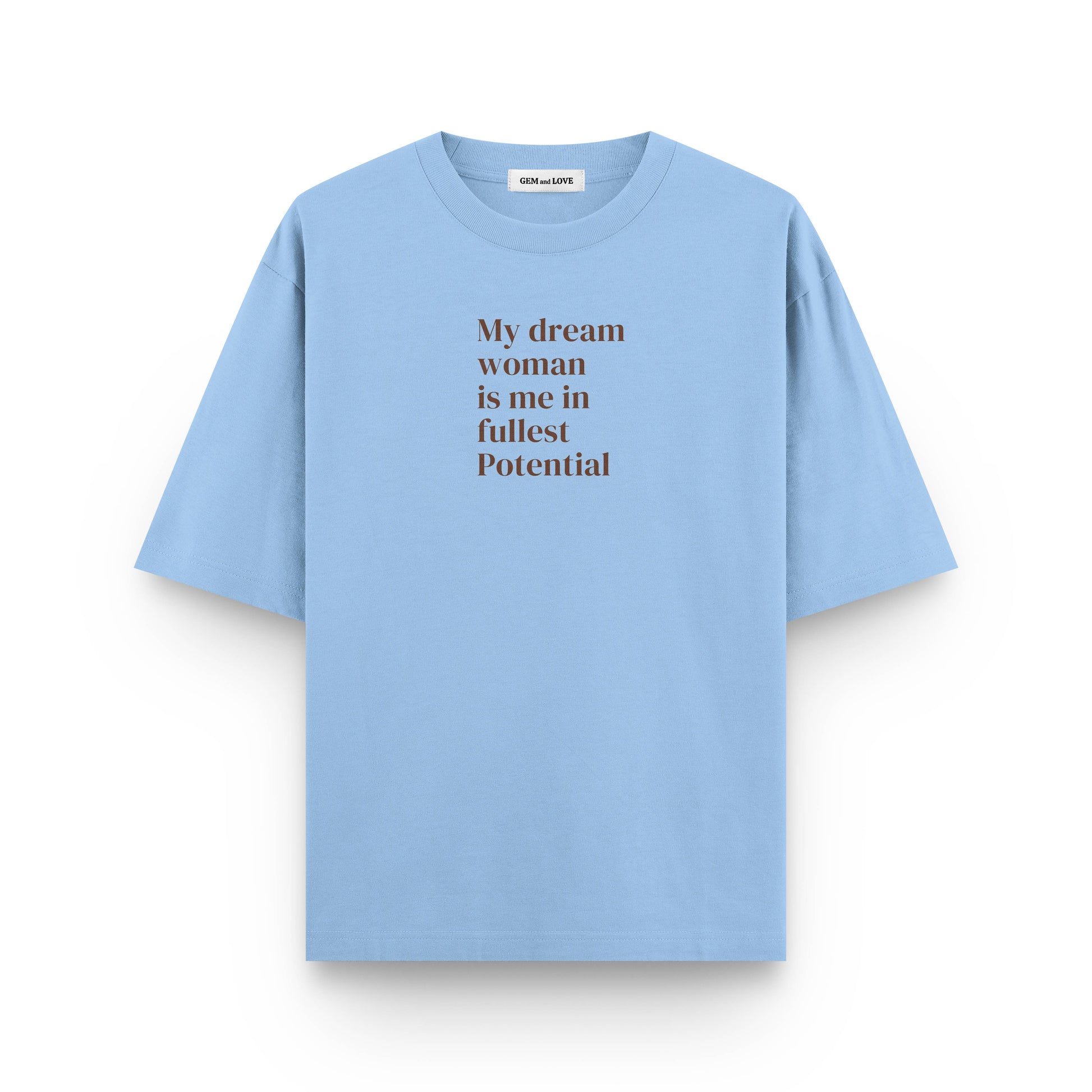 My Dream Woman Oversized T-Shirt