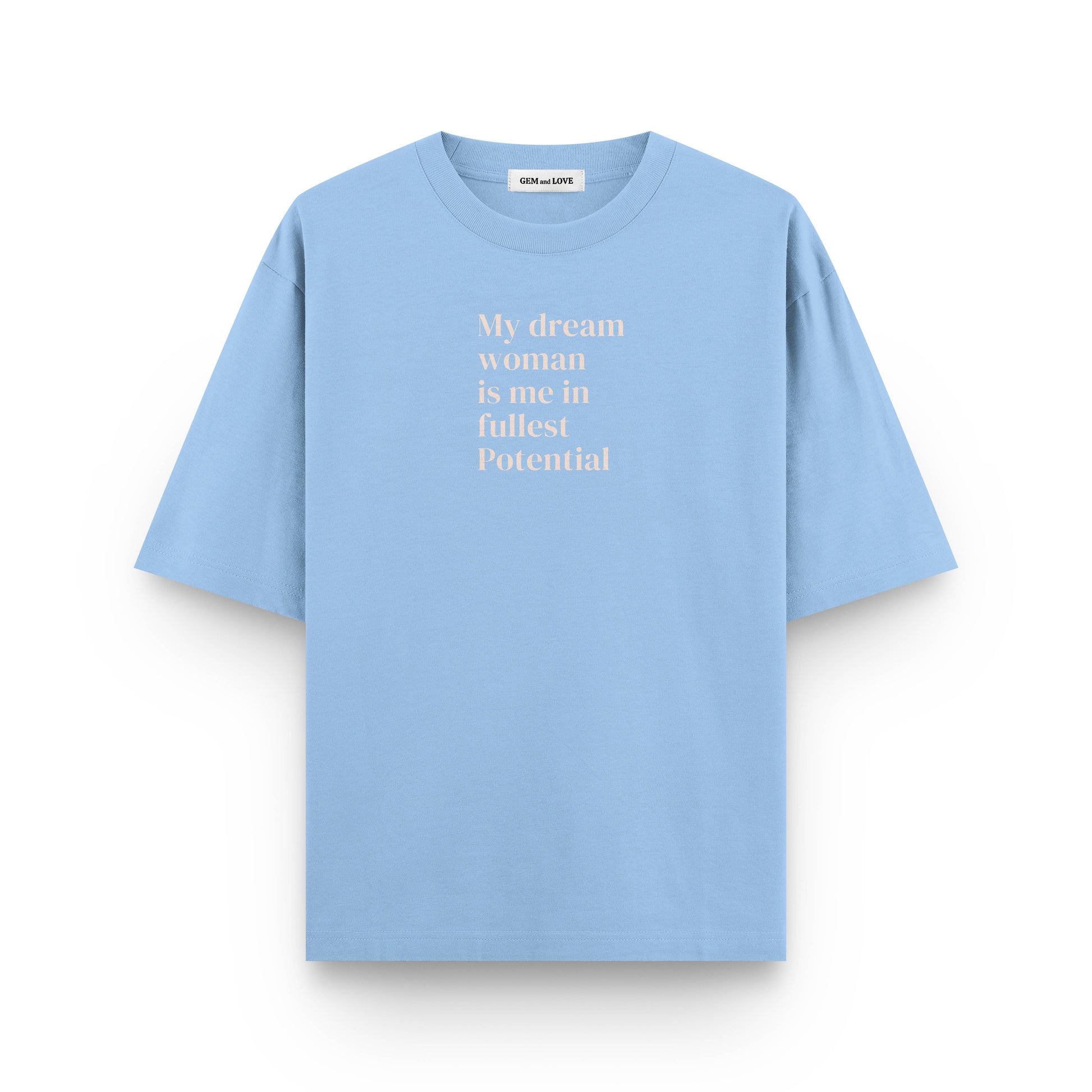 My Dream Woman Oversized T-Shirt