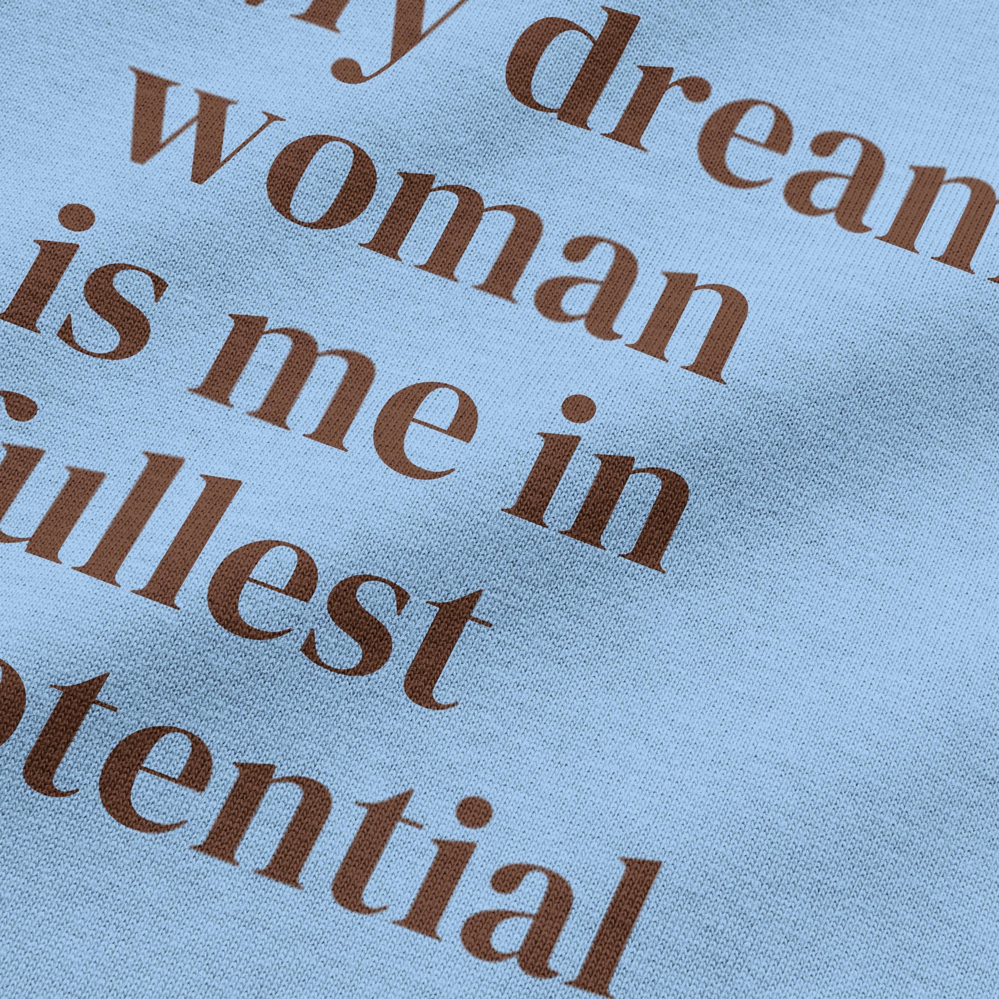 My Dream Woman Oversized T-Shirt