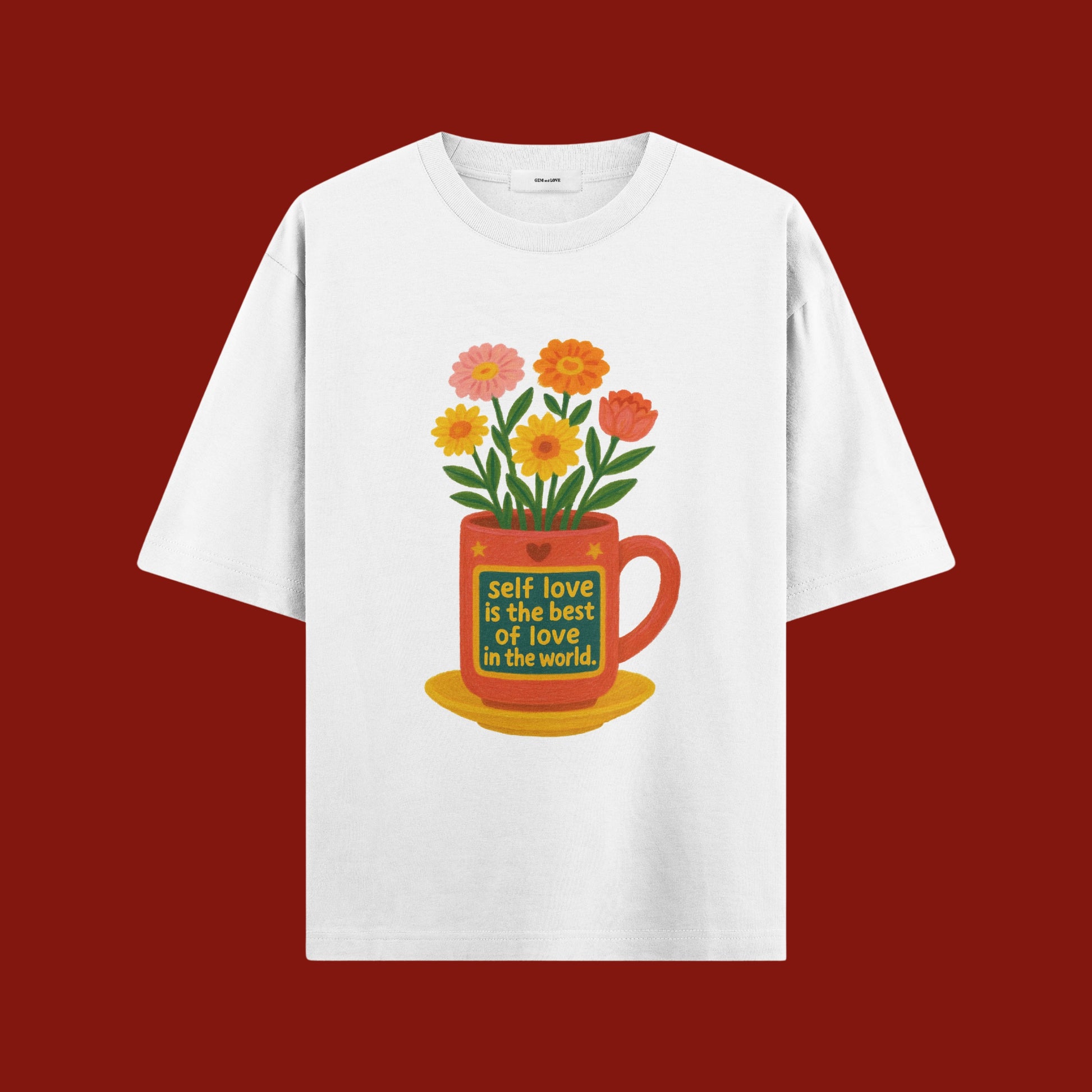 Self Love Is the Best Love Oversized T-Shirt