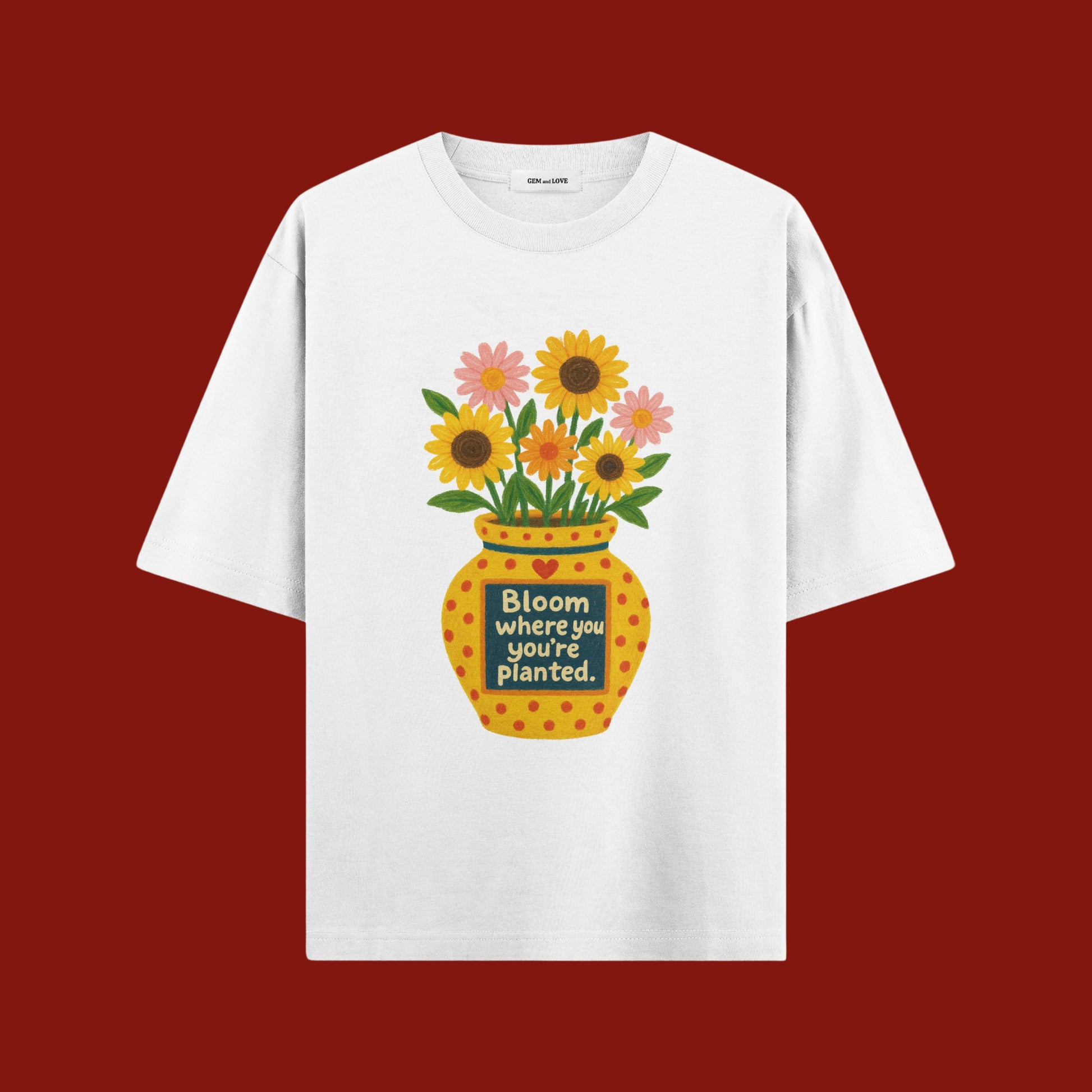Bloom Where You’re Planted Oversized T-Shirt