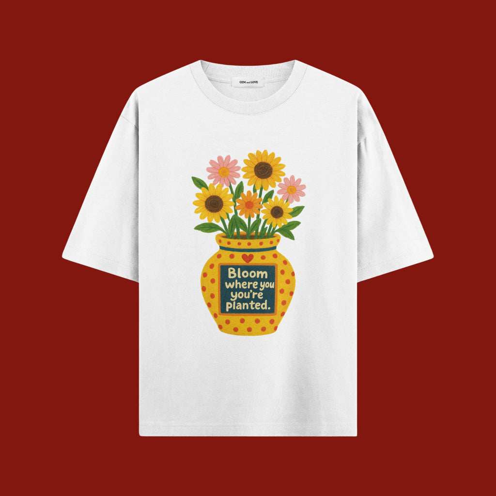 Bloom Where You’re Planted Oversized T-Shirt